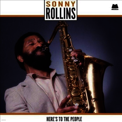 Sonny Rollins — Here's To The People 앨범 커버