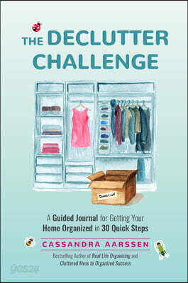 The Declutter Challenge: A Guided Journal for Getting Your Home Organized in 30 Quick Steps (Guided Journal for Cleaning & Decorating, for Fans