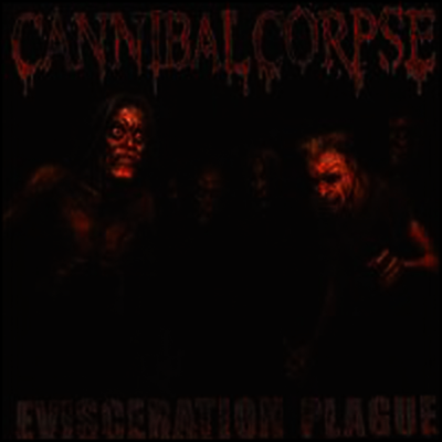 Cannibal Corpse — Evisceration Plague (Picture Disc) 앨범 커버