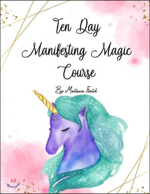 10 Day Manifesting Magic Course