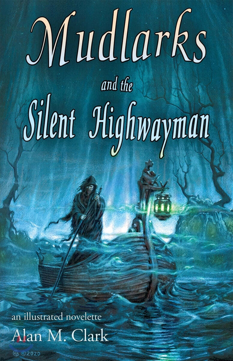 Mudlarks and the Silent Highwayman an illustrated novelette 예스24
