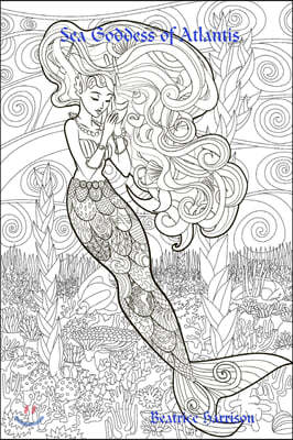 "Sea Goddess of Atlantis: " Giant Super Jumbo Coloring Book Features 100 Coloring Pages of Whimsical Sea Mermaids, Oceans, Creatures, Mermaid Fa