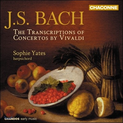 Sophie Yates 바흐: 비발디, 마르첼로 협주곡 [건반 악기 편곡 버전] (J.S.Bach: Transcriptions for Solo Harpsichord of Concerti BWV972-376, BWV 978, BWV 980, BWV 981)