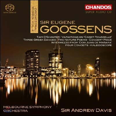 Andrew Davis 유진 구센스: 만화경, 샌터의 탬, 3개의 그리스 무곡 (Goossens : Kaleidoscope-Suite Op.18, Tam O'Shanter Op.17 a, Greek Dances Op.44)
