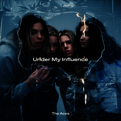 Aces — Under My Influence (Indie Exclusive) 앨범 커버