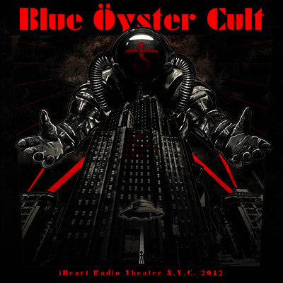 Blue Oyster Cult — iHeart Radio Theater NYC 2012 (Gatefold) 앨범 커버