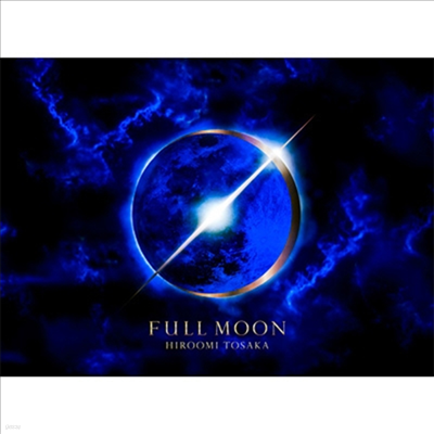 Tosaka Hiroomi (ī ο) - Full Moon (CD+Blu-ray) (ȸ)