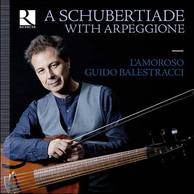 Guido Balestracci 아르페지오네로 연주하는 슈베르트 (A Schubertiade with Arpeggione)