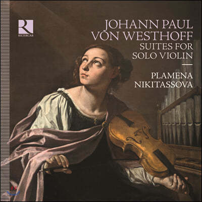 Plamena Nikitassova  Ŀ  :  ̿ø   (Johann Paul Von Westhoff: Suites for Solo Violin)