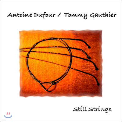 Antoine Dufour ( ) - Still Strings