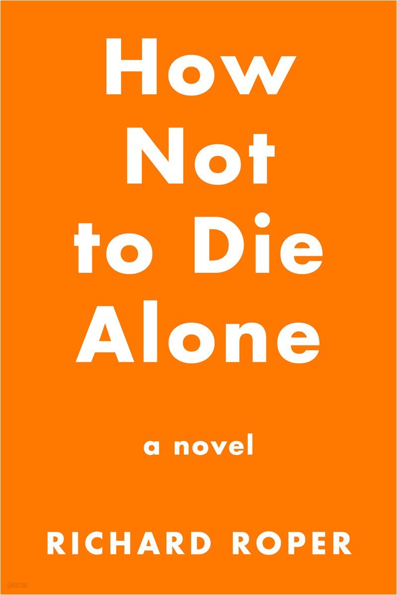 How Not to Die Alone