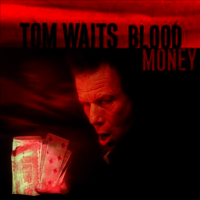 Tom Waits — Blood Money (Remastered) 앨범 커버