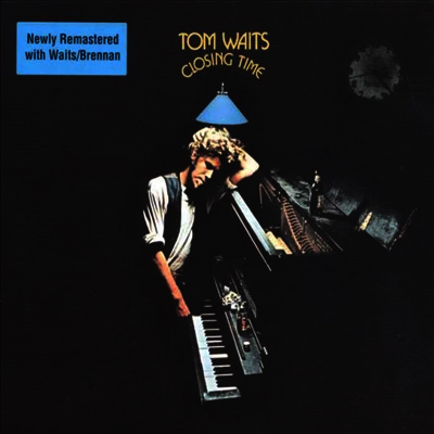Tom Waits — Closing Time (Remastered) 앨범 커버