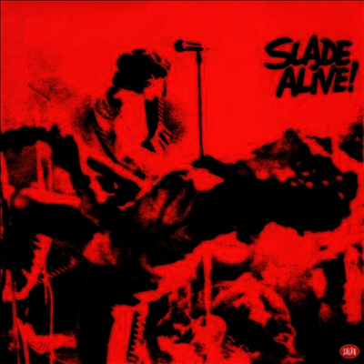 Slade - Slade Alive! (Gatefold)(180G)(LP)