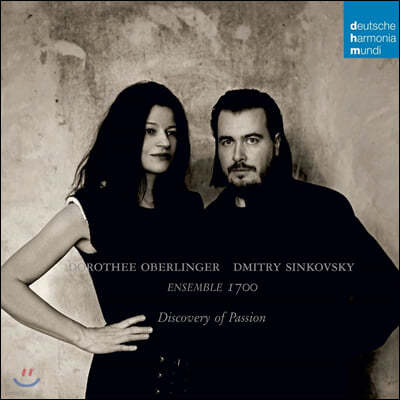 Dorothee Oberlinger / Dmitry Sinkovsky 고음악 모음집 (Discovery of Passion)