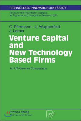Venture Capital and New Technology Based Firms: An Us-German Comparison