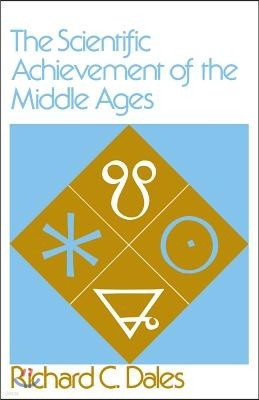 The Scientific Achievement of the Middle Ages