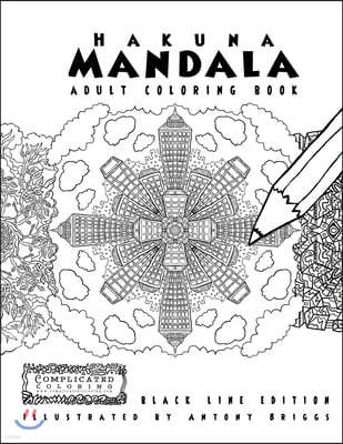 Hakuna Mandala - Adult Coloring Book: Black Line Edition