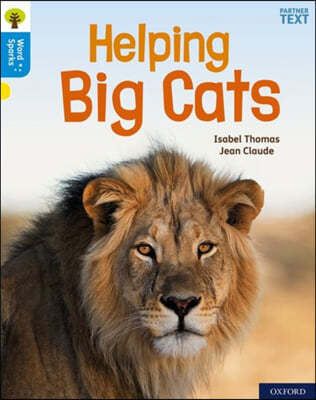 Oxford Reading Tree Word Sparks: Level 3: Helping Big Cats