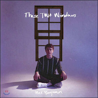 Alec Benjamin (˷ ڹ) - 1 These Two Windows