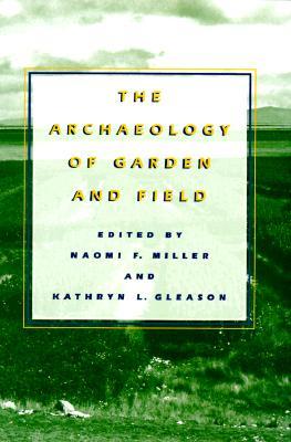 The Archaeology of Garden and Field