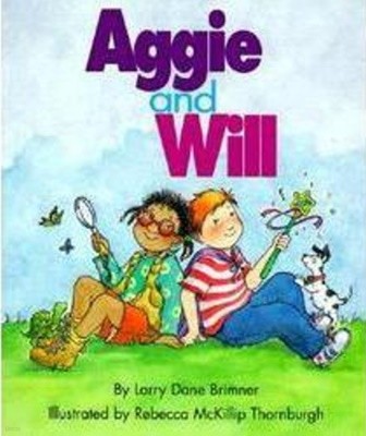 Aggie and WIll : Scholastic Reading LIne