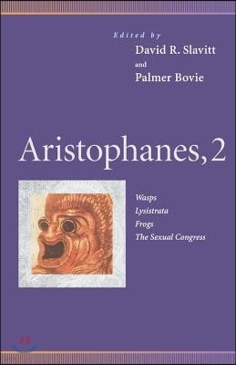Aristophanes, 2: Wasps, Lysistrata, Frogs, the Sexual Congress