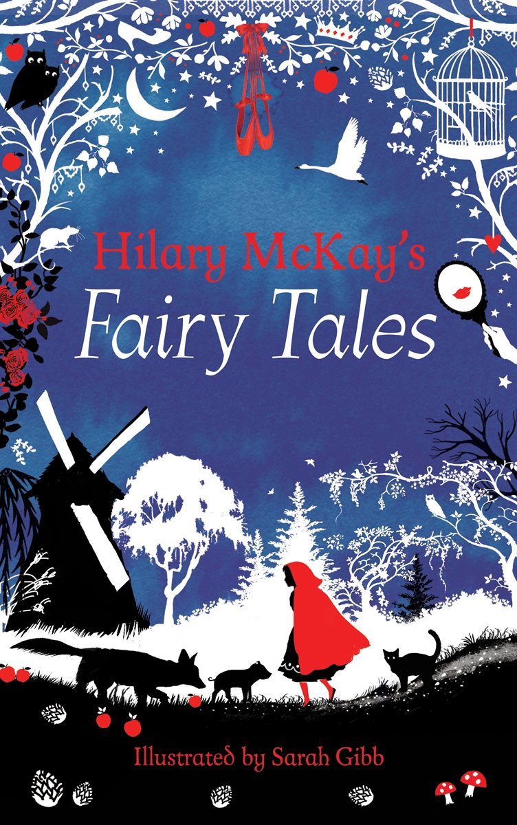 Hilary McKay’s Fairy Tales