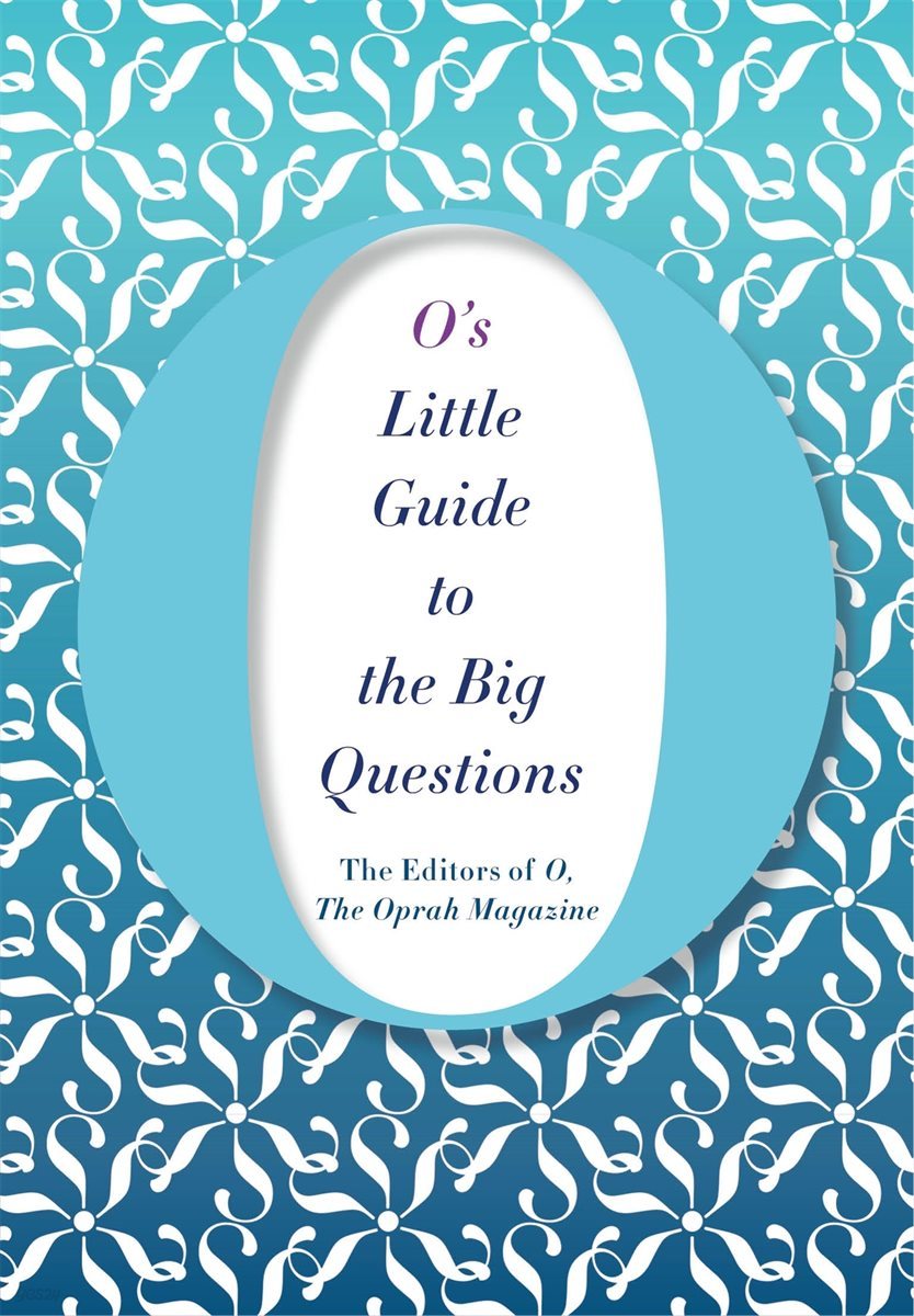 O&#39;s Little Guide to the Big Questions