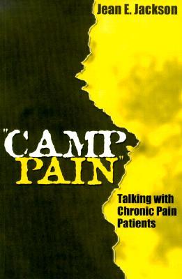 Camp Pain: Talking with Chronic Pain Patients