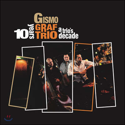 Gismo Graf Trio (⽺ ׶ Ʈ) - A Trios Decade