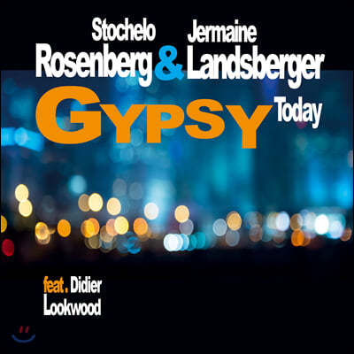 Stochelo Rosenberg, Jermaine Landsberger (̷ ,  ) - Gypsy Today