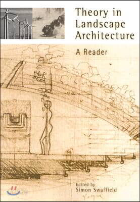 Theory in Landscape Architecture: A Reader