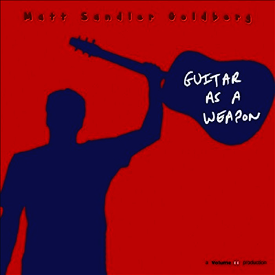 Matt Sandler Goldberg - Guitar As A Weapon(CD-R)