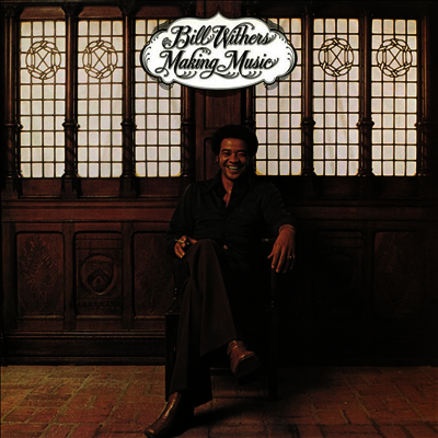 Bill Withers — Making Music 앨범 커버