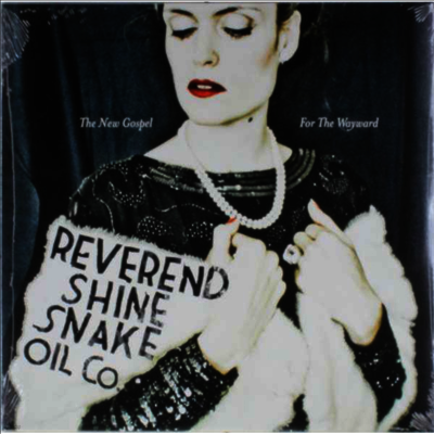 Reverend Shine Snake Oil Co. — New Gospel For The Wayward 앨범 커버