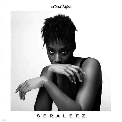 Seraleez — Good Life 앨범 커버