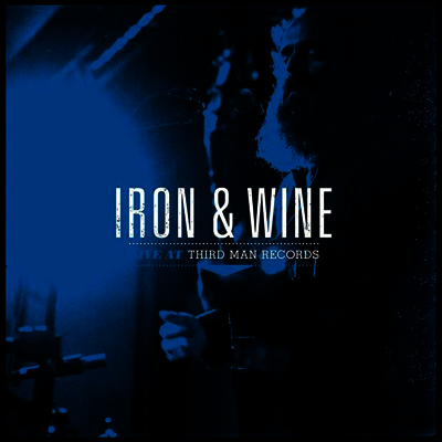 Iron & Wine - Live At Third Man Records (LP)