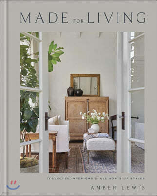 Made for Living: Collected Interiors for All Sorts of Styles