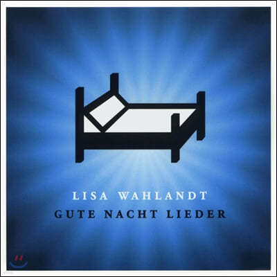 Lisa Wahlandt ( ߶) - Gute Nacht Lieder