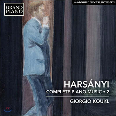 Giorgio Koukl 티보르 하르샤니: 피아노 전곡 2집 (Tibor Harsanyi: Complete Piano Music Vol. 2)