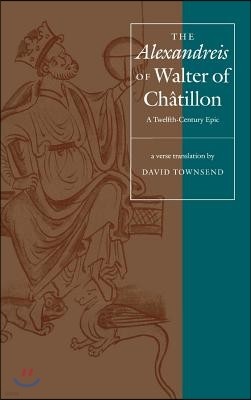 The "Alexandreis" of Walter of Chatilon