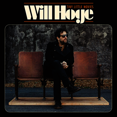 Will Hoge — Tiny Little Movies 앨범 커버