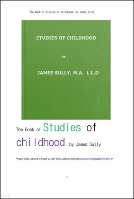 Ƶ  ൿ ɸ ߴ޿ .The Book of Studies of childhood, by James Sully