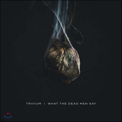 Trivium (트리비움) - What The Dead Men Say [LP]