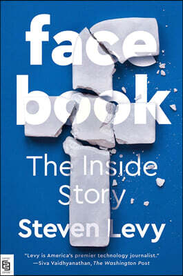 Facebook : The Inside Story