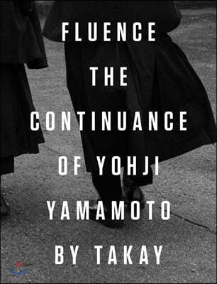 Fluence : The Continuance of Yohji Yamamoto