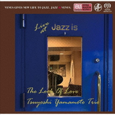 Tsuyoshi Yamamoto Trio - Look Of Love - Live At Jazz Is: 1st Set (Ltd. Ed)(Single Layer)(SACD)(Ϻ)