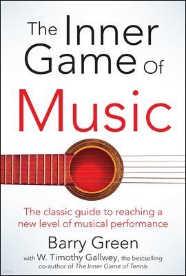 The Inner Game of Music