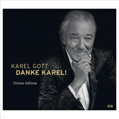 Karel Gott - Danke Karel! (Deluxe Edition)(Digipack)(2CD)
